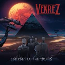 Venrez : Children of the Drones